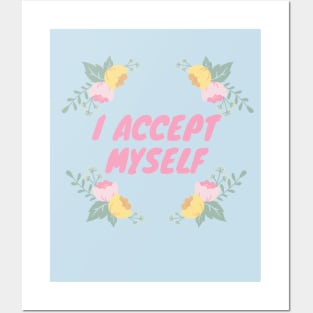 I Accept Myself | Self Acceptance Affirmation Posters and Art